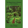 The Magical Forest of Aliveness: A Tale of Awakening