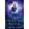 A Gathering of Crones