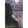 Seeing with Our Souls: Monastic Wisdom for Every Day