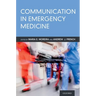 Communication in Emergency Medicine