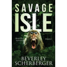 Savage Isle: Beautiful Isolated Deadly