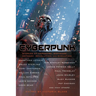 Cyberpunk: Stories of Hardware, Software, Wetware, Revolution, and Evolution