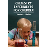 Chemistry Experiments for Children