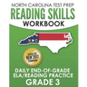 NORTH CAROLINA TEST PREP Reading Skills Workbook Daily End-of-Grade ELA/Reading Practice Grade 3: Preparation for the EOG English Language Arts/Readin