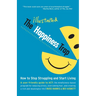 The Illustrated Happiness Trap: How to Stop Struggling and Start Living