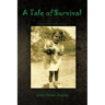 A Tale of Survival: Memoir of an Hispanic Woman