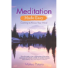 Meditation Made Easy: Coming to Know Your Mind