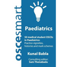 OSCEsmart - 50 medical student OSCEs in Paediatrics: Vignettes, histories and mark schemes for your finals.