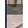 Types of Religious Experience: Christian and Non-Christian. -