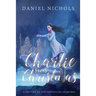 Charlie Saves Christmas: A Prelude to the Chronicles of Eridul