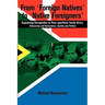 From "Foreign Natives" to "Native Foreigners". Explaining Xenophobia in Post-apartheid South Africa. 2nd Ed