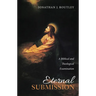 Eternal Submission: A Biblical and Theological Examination