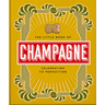 The Little Book of Champagne: A Bubbly Guide to the World's Most Famous Fizz!