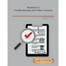 Workbook 6: Troubleshooting and Failure Analysis