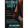 Presumed Guilty