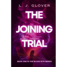 The Joining Trial