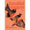 Familial Hungers
