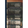 Genealogy Of The Early Generations Of The Coffin Family In New England