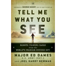 Tell Me What You See: Remote Viewing Cases from the World's Premier Psychic Spy