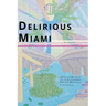 Delirious Miami