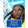 Black Angels: All Ages Coloring Book