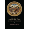 The Art of Commemoration in the Renaissance: The Slade Lectures