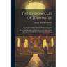 The Chronicles of Jerahmeel: Or, the Hebrew Bible Historiale. Being a Collection of Apocryphal and Pseudo-Epigraphical Books Dealing With the Histo