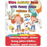 Ultra Activity Book with funny jokes volume 2 for Kids 7-10; coloring pages, mazes, funny jokes/riddles, Sudoku, word search: coloring pages, funny jo