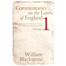 Commentaries on the Laws of England, Volume 1: A Facsimile of the First Edition of 1765-1769