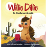 Willie Dillie: The Adventurous Armadillo