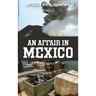 An Affair in Mexico