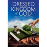 Dressed for the Kingdom of God