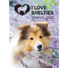 I Love Shelties Annual 2022