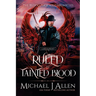 Ruled by Tainted Blood: A Completed Angel War Urban Fantasy