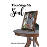 Then Sings My Soul