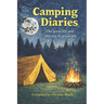 Camping Diaries: The good life and the not so good life