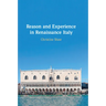 Reason and Experience in Renaissance Italy