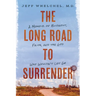 The Long Road to Surrender