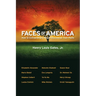 Faces of America: How 12 Extraordinary People Discovered Their Pasts