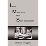 Lms: Love Memories and Soul Searching