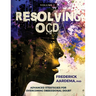 Resolving OCD: Advanced Strategies for Overcoming Obsessional Doubt (Volume 2)