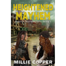 Heightened Mayhem: Dakota Destruction Book 5 America's New Apocalypse
