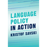 Language Policy in Action