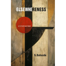 Elsewhereness: Antipoetry