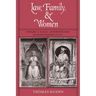 Law, Family, and Women: Toward a Legal Anthropology of Renaissance Italy