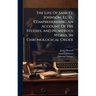 The Life Of Samuel Johnson, Ll. D., Comprehending An Account Of His Studies, And Numerous Works, In Chronological Order