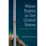 Water Rights in the United States: A Guide through the Maze