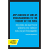 Application of Linear Programming to the Theory of the Firm: Including an Analysis of Monopolistic Firms by Non-Linear Programming