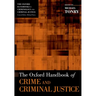 The Oxford Handbook of Crime and Criminal Justice