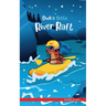 Dude's Gotta River Raft: A French marmot, her funny mountain mates, and their crazy sports adventures! Kids 8-12 yrs.